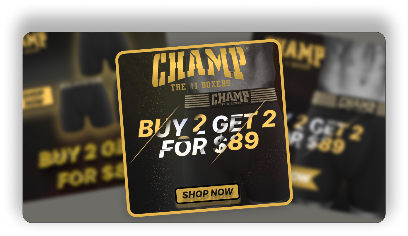 Email promotion banner for CHAMP Boxers showcasing a bold offer: Buy 2 Get 2 for $89. Features premium men’s boxer briefs branding with black and gold color scheme and call-to-action button ‘Shop Now’.